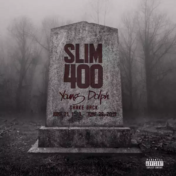 Slim 400 - Shake Back Ft. Young Dolph